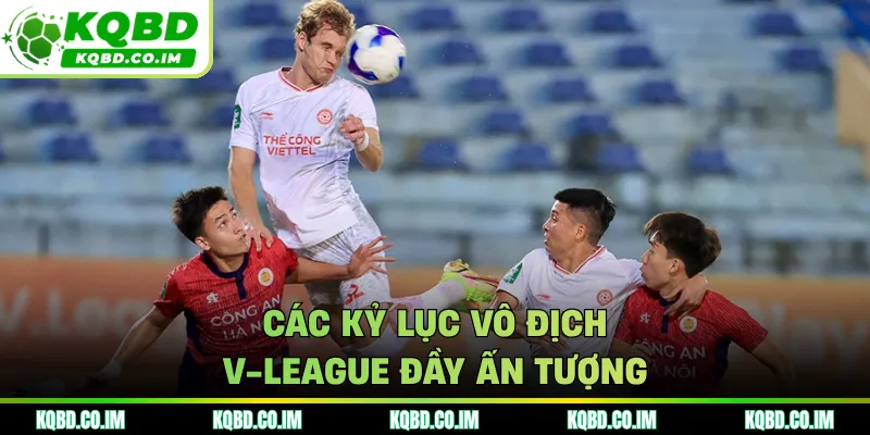 Các kỷ lục vô địch V-League đầy ấn tượng