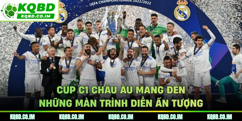 Cúp C1 châu Âu mang đến những màn trình diễn ấn tượng