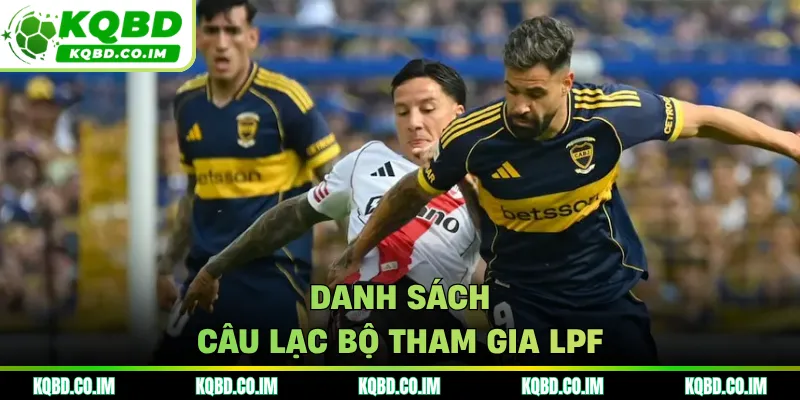 Danh sách câu lạc bộ tham gia LPF