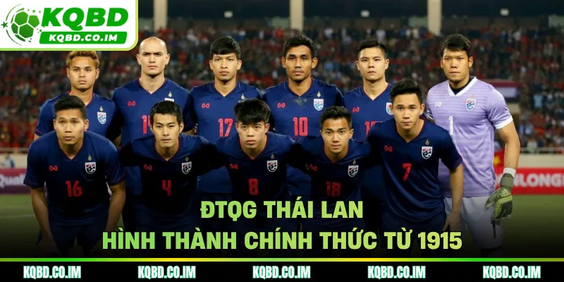 ĐTQG Thái Lan hình thành chính thức từ 1915