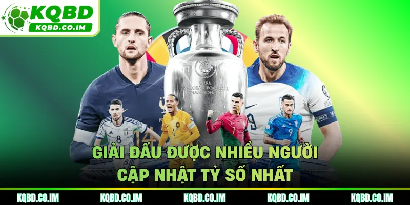 Giải đấu được nhiều người cập nhật tỷ số nhất