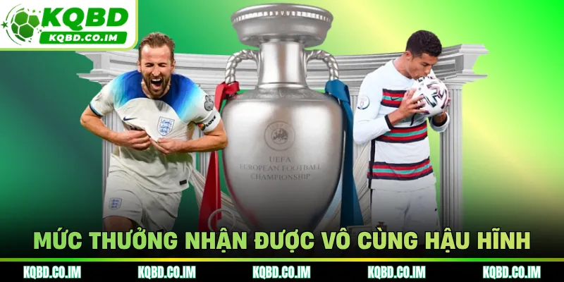 Mức thưởng nhận được vô cùng hậu hĩnh