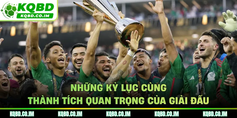 Những kỷ lục cùng thành tích quan trọng của giải đấu