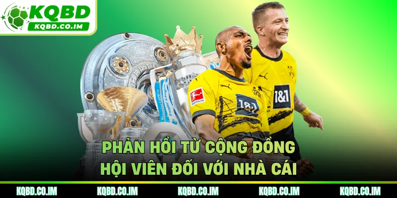 Phản hồi từ cộng đồng hội viên đối với nhà cái