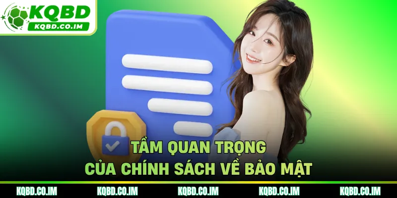 Tầm quan trọng của chính sách về bảo mật