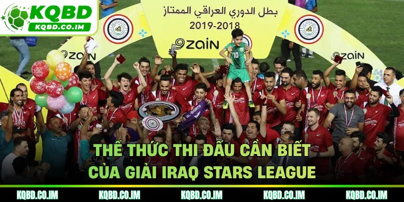 Thể thức thi đấu cần biết của giải Iraq Stars League