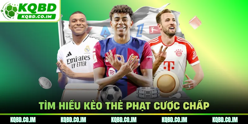 Tìm hiểu kèo thẻ phạt cược chấp 