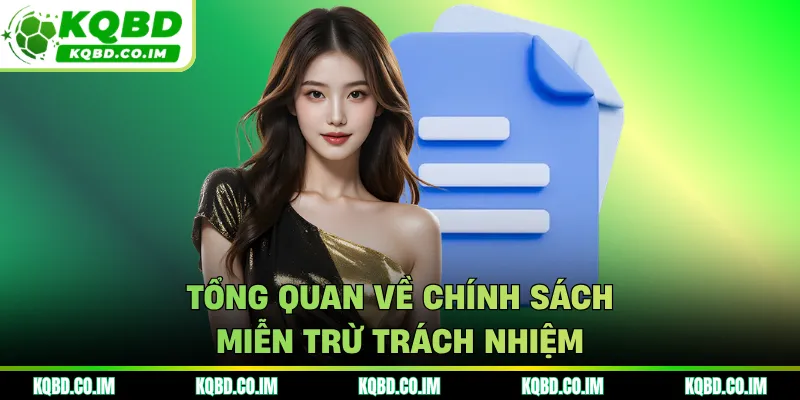 Tổng quan về chính sách miễn trừ trách nhiệm