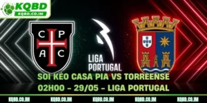 Soi Kèo Casa Pia vs Torreense