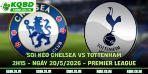 Soi kèo Chelsea vs Tottenham