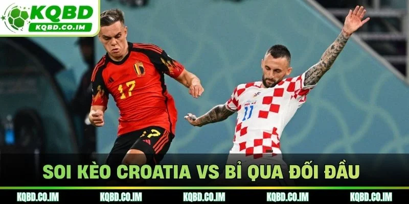 Soi kèo Croatia vs Bỉ qua đối đầu