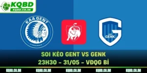 Soi Kèo Gent vs Genk