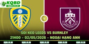 Soi kèo Leeds vs Burnley