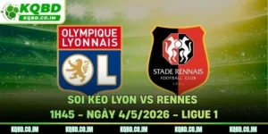 Soi kèo Lyon vs Rennes