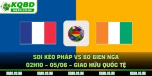 Soi kèo Pháp vs Bờ Biển Ngà
